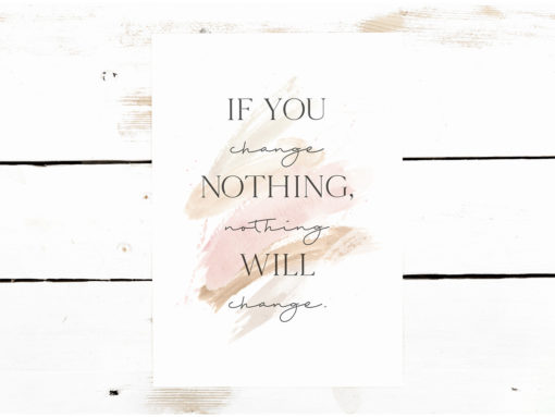 poster if you change nothing nothing will change